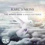 The Armed Man: A Mass For Peace The Armed Man: A Mass For Peace