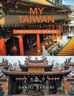 Cover MY TAIWAN LOCAL TAOIST TEMPLES PHOTOGRAPH MEMOIR (eBook, ePUB)