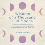 Wisdom of a Thousand Full Moons (eBook, ePUB)