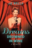 Dreams Drowned in Wine (eBook, ePUB)
