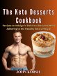 THE KETO DESSERTS COOKBOOK (eBook, ePUB) - Bild 1
