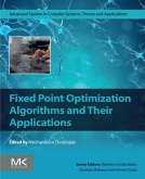 Fixed Point Optimization Algorithms and Their Applications (eBook, ePUB) Fixed Point Optimization Algorithms and Their Applications (eBook, ePUB)