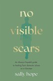 No Visible Scars (eBook, ePUB) No Visible Scars (eBook, ePUB)