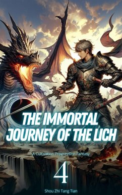 The Immortal Journey of the Lich (eBook, ePUB) - Tian, Shou Zhi Tang