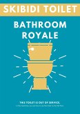 Skibidi Toilet: Bathroom Royale (eBook, ePUB) Skibidi Toilet: Bathroom Royale (eBook, ePUB)