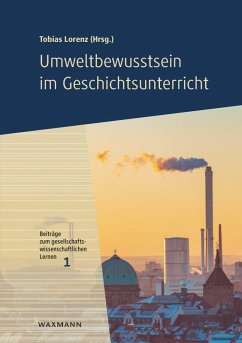 Cover Umweltbewusstsein im Geschichtsunterricht (eBook, PDF)
