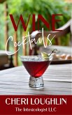 Wine Cocktails (eBook, ePUB) Wine Cocktails (eBook, ePUB)