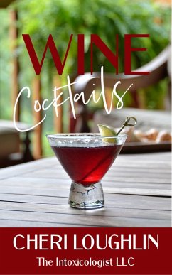 Wine Cocktails (eBook, ePUB) - Loughlin, Cheri