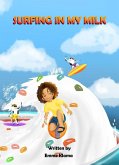 Surfing in My Milk (eBook, ePUB) Surfing in My Milk (eBook, ePUB)