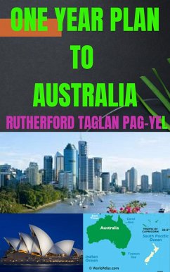 One Year Plan To Australia (eBook, ePUB) - Rutherford, Pag-Yel Taglan