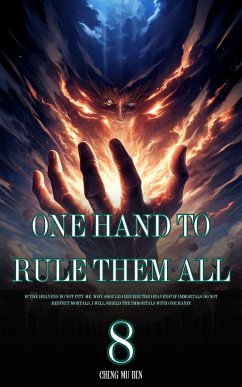 One Hand to Rule Them All (eBook, ePUB) - Ben, Cheng Mu