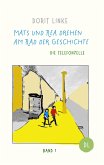 Mats und Rea drehen am Rad der Geschichte (eBook, ePUB)