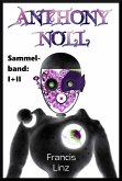 Anthony Noll Sammelband: I + II (eBook, ePUB)