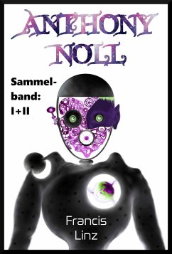 Cover Anthony Noll Sammelband: I + II (eBook, ePUB)