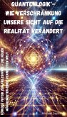 Quantenlogik - Wie Verschränkung unsere Sicht auf die Realität verändert (eBook, ePUB)