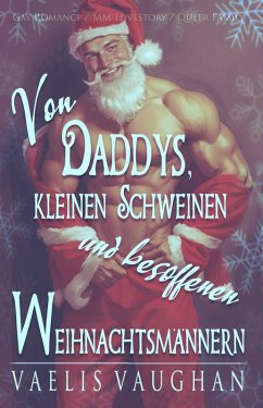 Cover Von Daddys, kleinen Schweinen und besoffenen Weihnachtsmännern (eBook, ePUB)