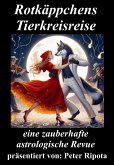 Rotkäppchens Tierkreisreise (eBook, ePUB) Rotkäppchens Tierkreisreise (eBook, ePUB)