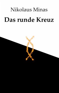 Das runde Kreuz (eBook, ePUB) - Minas, Nikolaus
