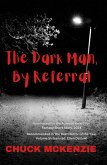 The Dark Man, By Referral (eBook, ePUB)