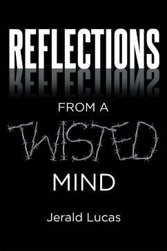 Reflections from A Twisted Mind (eBook, ePUB) Cover Reflections from A Twisted Mind (eBook, ePUB)