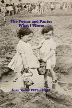 The Poems and Pantos What I Wrote (eBook, ePUB) - Yates, Joan