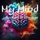 My Mind, Spoken in Rhymes (eBook, ePUB)