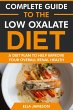 Complete Guide to the Low Oxalate Diet:... - Bild 1