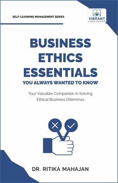 Cover Business Ethics Essentials You Always Wanted To Know (Self Learning Management) (eBook, ePUB)