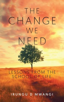 The Change We Need (eBook, ePUB) - Irungu, David