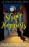 Shift Happens (Midwest Monsters, #8) (eBook, ePUB)