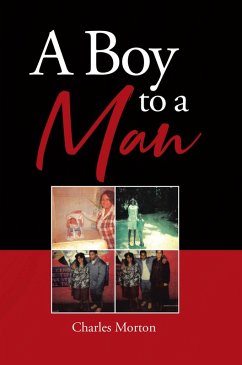 A Boy to A Man (eBook, ePUB)