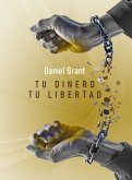 Tu dinero Tu libertad (eBook, ePUB)