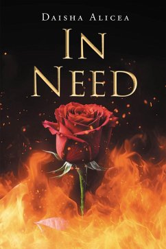 In Need (eBook, ePUB) - Alicea, Daisha In Need (eBook, ePUB) - Alicea, Daisha