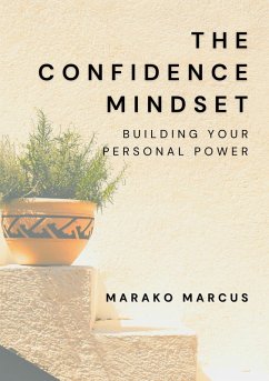 Cover The Confidence Mindset: Building Your Personal POWER (eBook, ePUB)