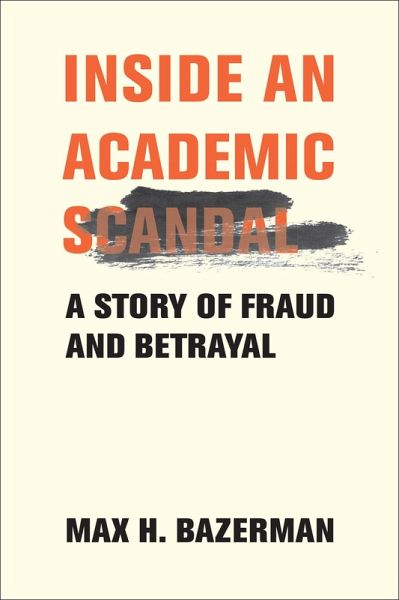 Inside an Academic Scandal (eBook, ePUB)