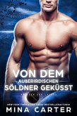 Von dem außerirdischen Söldner geküsst (eBook, ePUB)