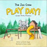 The Zoo Crew - PLAY DAY! - Emily's Sticky Situation (The Zoo Crew Adventures, #1) (eBook, ePUB)