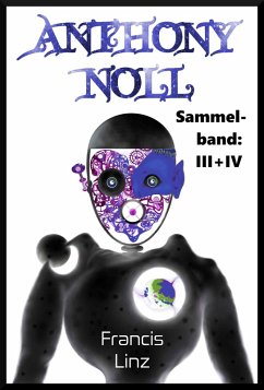 Cover Anthony Noll Sammelband: III+ IV (eBook, ePUB)
