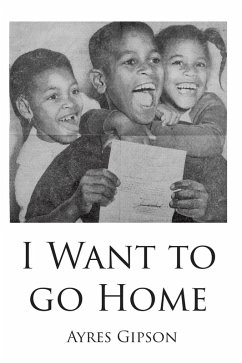 I Want to Go Home (eBook, ePUB)
