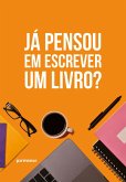 Já pensou em escrever um livro? (eBook, ePUB) Já pensou em escrever um livro? (eBook, ePUB)