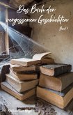 Das Buch der vergessenen Geschichten (eBook, ePUB) Das Buch der vergessenen Geschichten (eBook, ePUB)