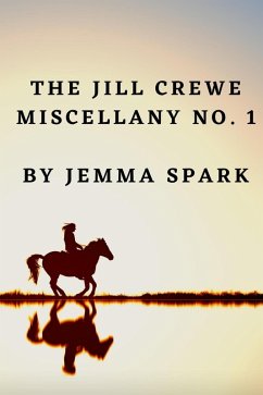 Cover The Jill Crewe Miscellany No. 1 (Jill Series) (eBook, ePUB)