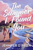 The Summer I Found You (eBook, ePUB)