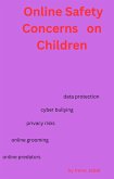 Online Safety Concerns on Children (eBook, ePUB) Online Safety Concerns on Children (eBook, ePUB)