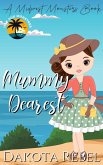 Mummy Dearest (Midwest Monsters, #13) (eBook, ePUB) Mummy Dearest (Midwest Monsters, #13) (eBook, ePUB)