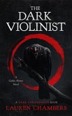 The Dark Violinist (The Dark Descendants, #1) (eBook, ePUB) The Dark Violinist (The Dark Descendants, #1) (eBook, ePUB)