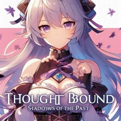 Cover Thoughtbound: Shadows of the Past (eBook, ePUB)