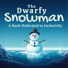 The Dwarfy Snowman (Children's Snowman... - Bild 1