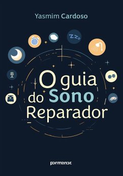 O Guia do Sono Reparador (eBook, ePUB) - Cardoso, Yasmim