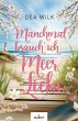 Manchmal brauch' ich Meer Liebe.... - Bild 1